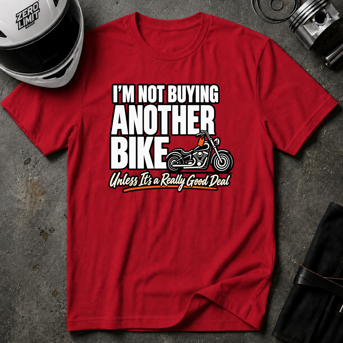 NOT BUYING ANOTHER BIKE UNLESS T-SHIRT