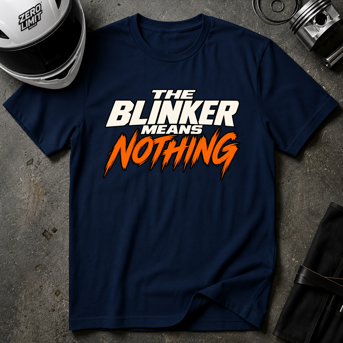 THE BLINKER MEANS NOTHING T-SHIRT