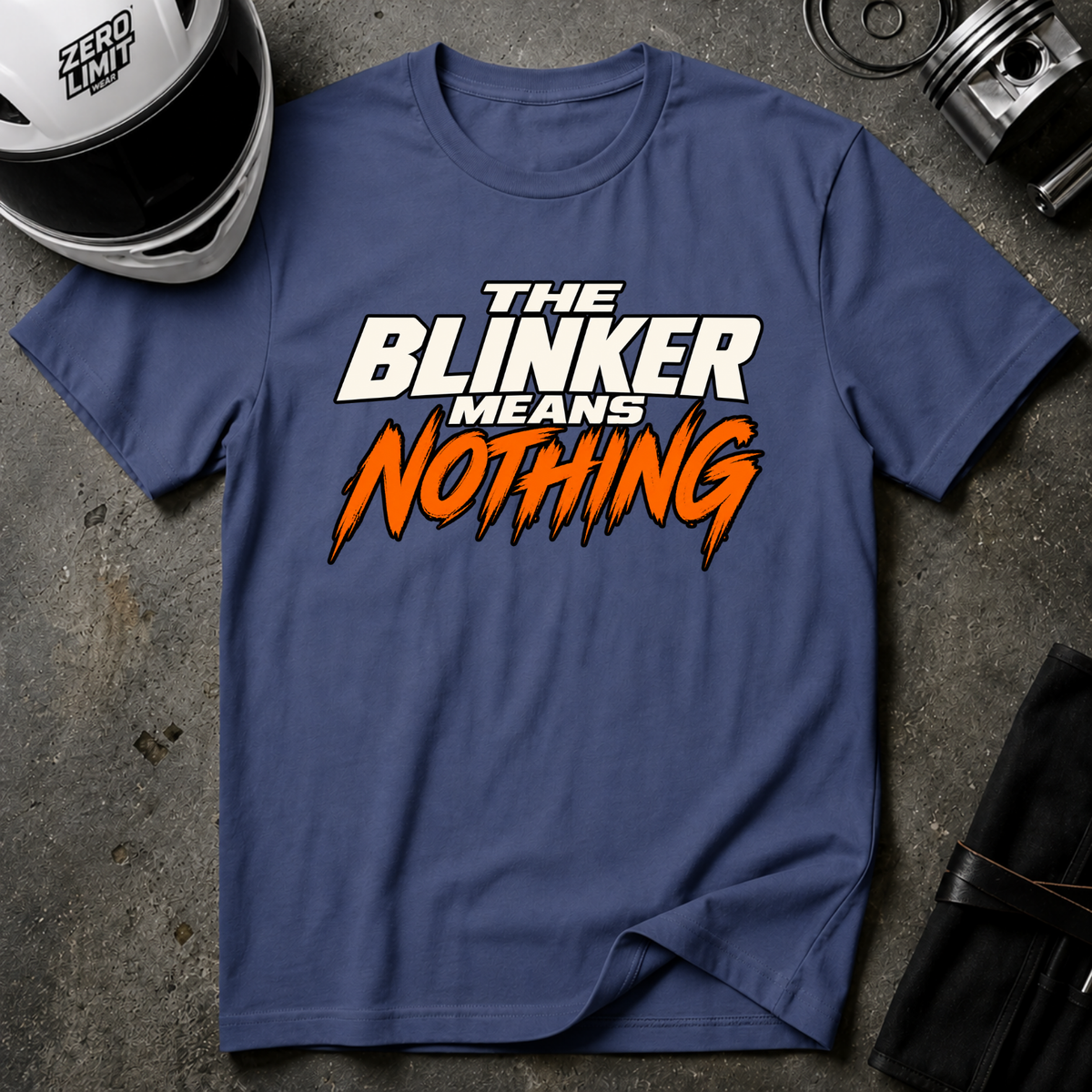 THE BLINKER MEANS NOTHING T-SHIRT
