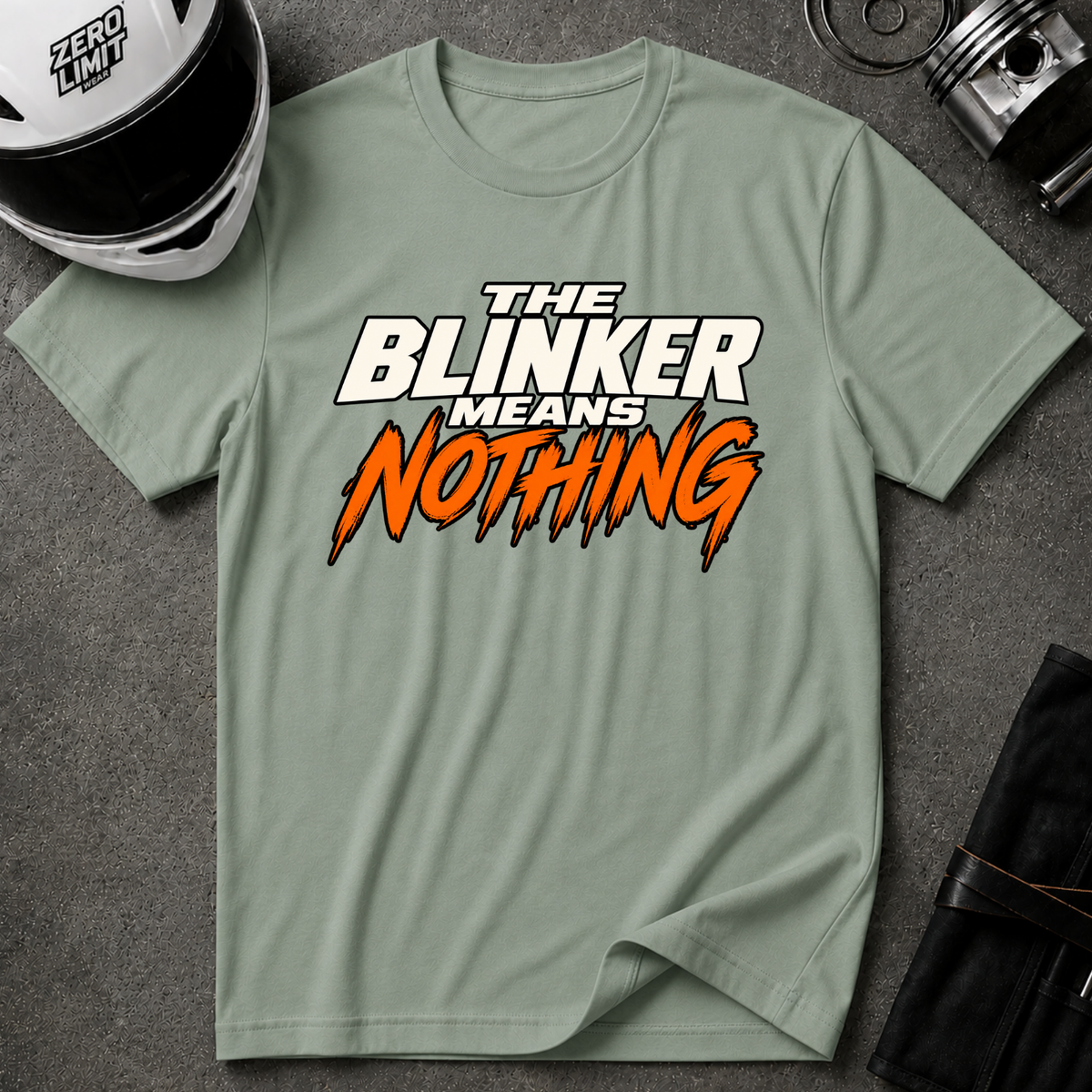 THE BLINKER MEANS NOTHING T-SHIRT