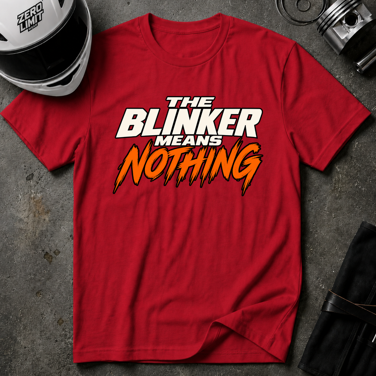 THE BLINKER MEANS NOTHING T-SHIRT