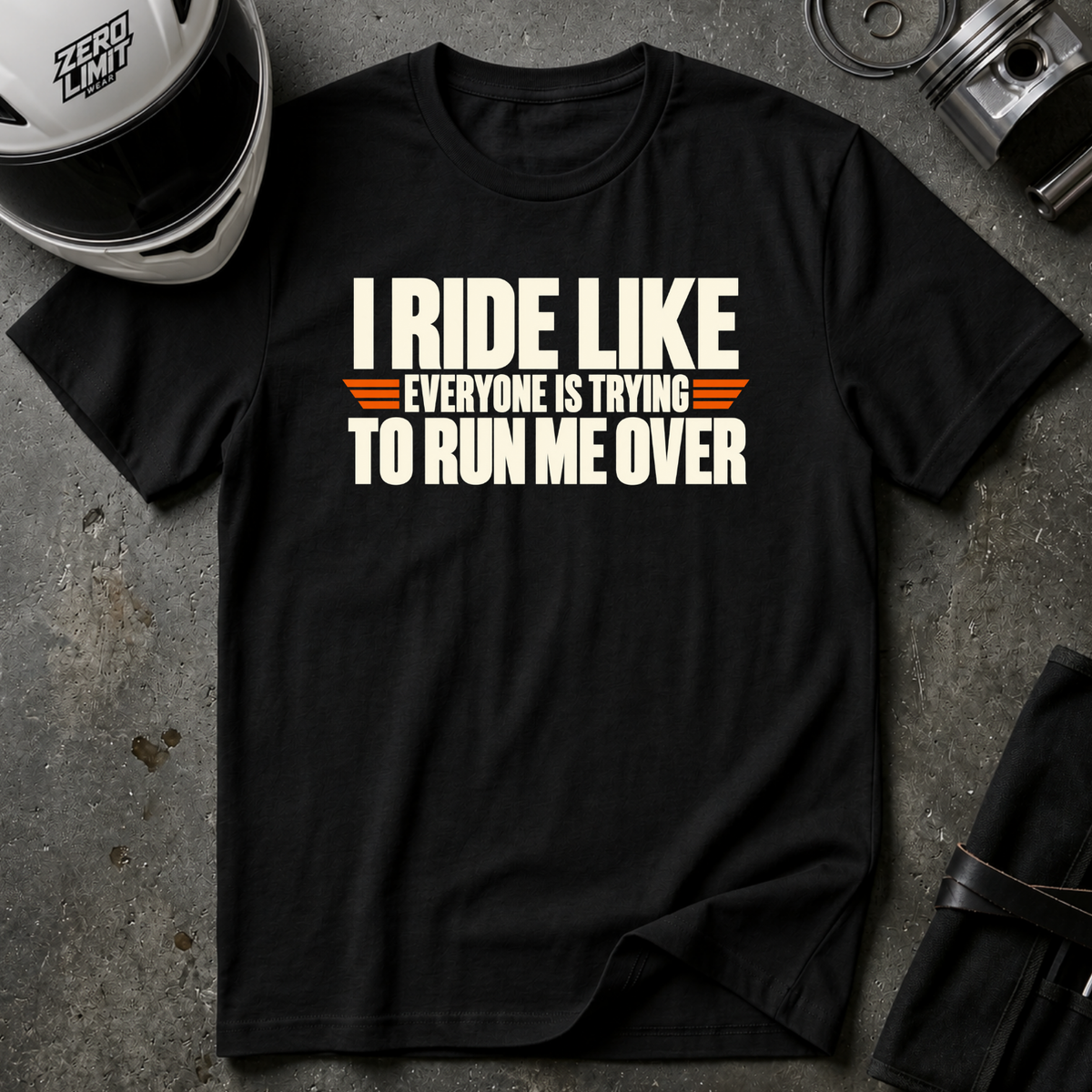 TRYING TO RUN ME OVER T-SHIRT