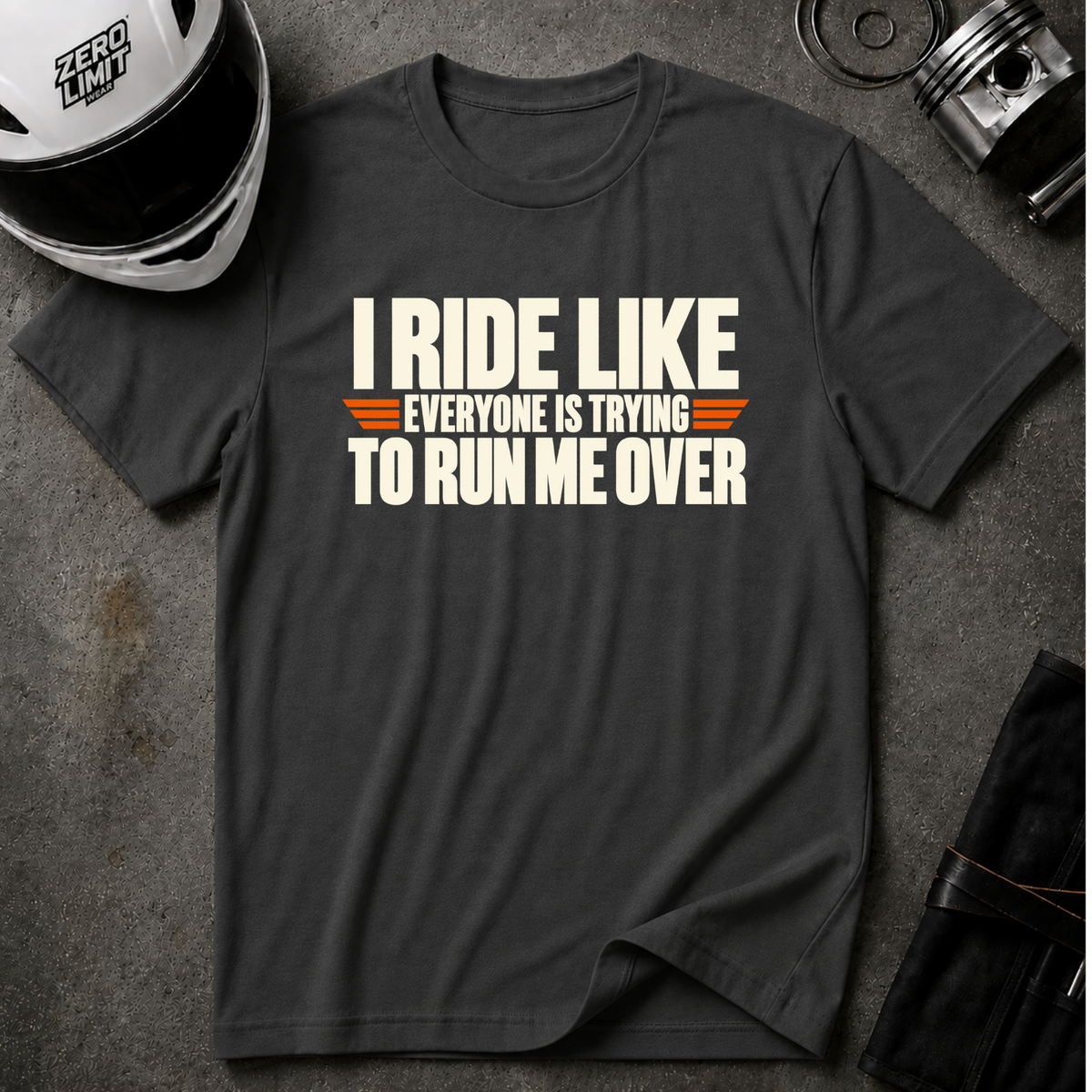 TRYING TO RUN ME OVER T-SHIRT