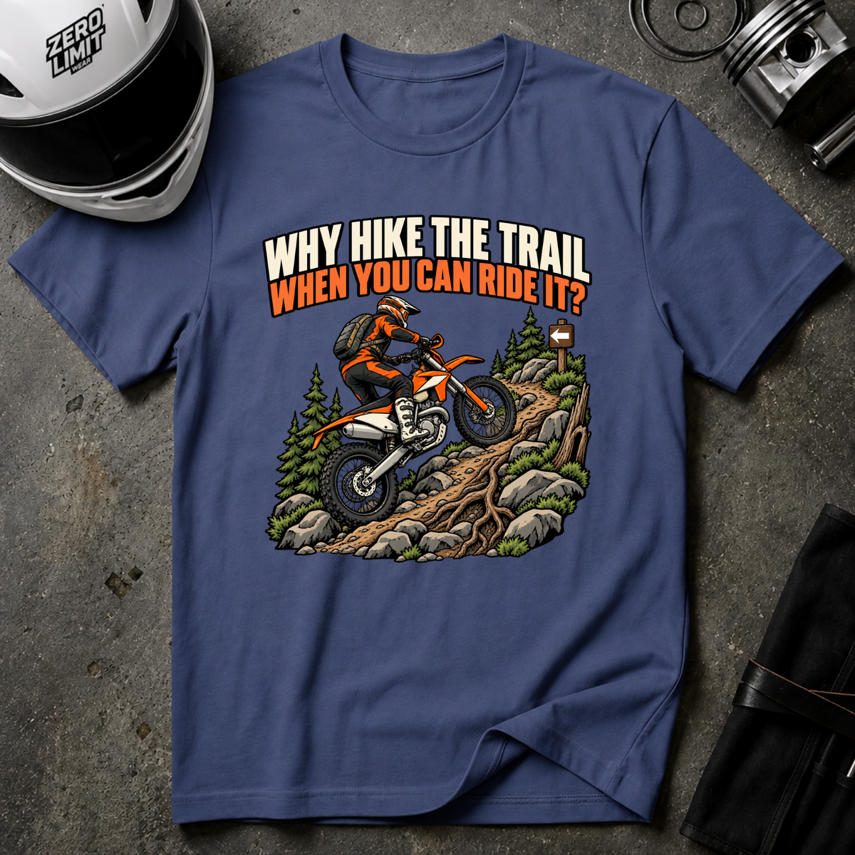 WHY HIKE WHEN YOU CAN RIDE T-SHIRT