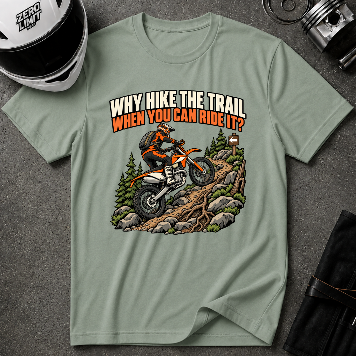 WHY HIKE WHEN YOU CAN RIDE T-SHIRT