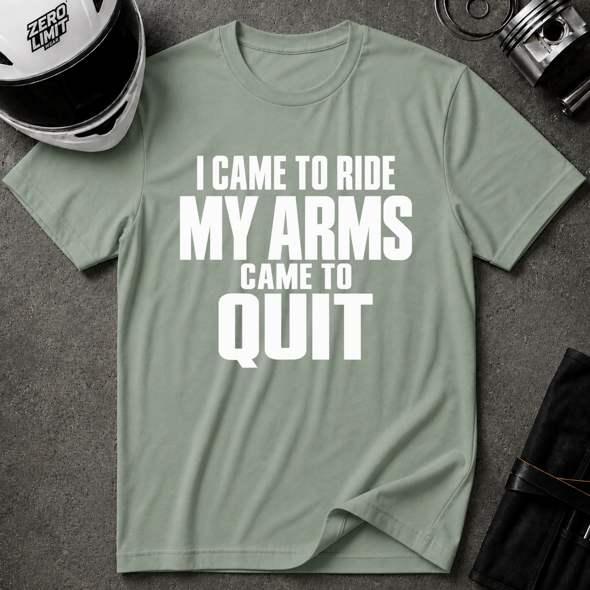 CAME RIDE, ARMS QUIT T-SHIRT