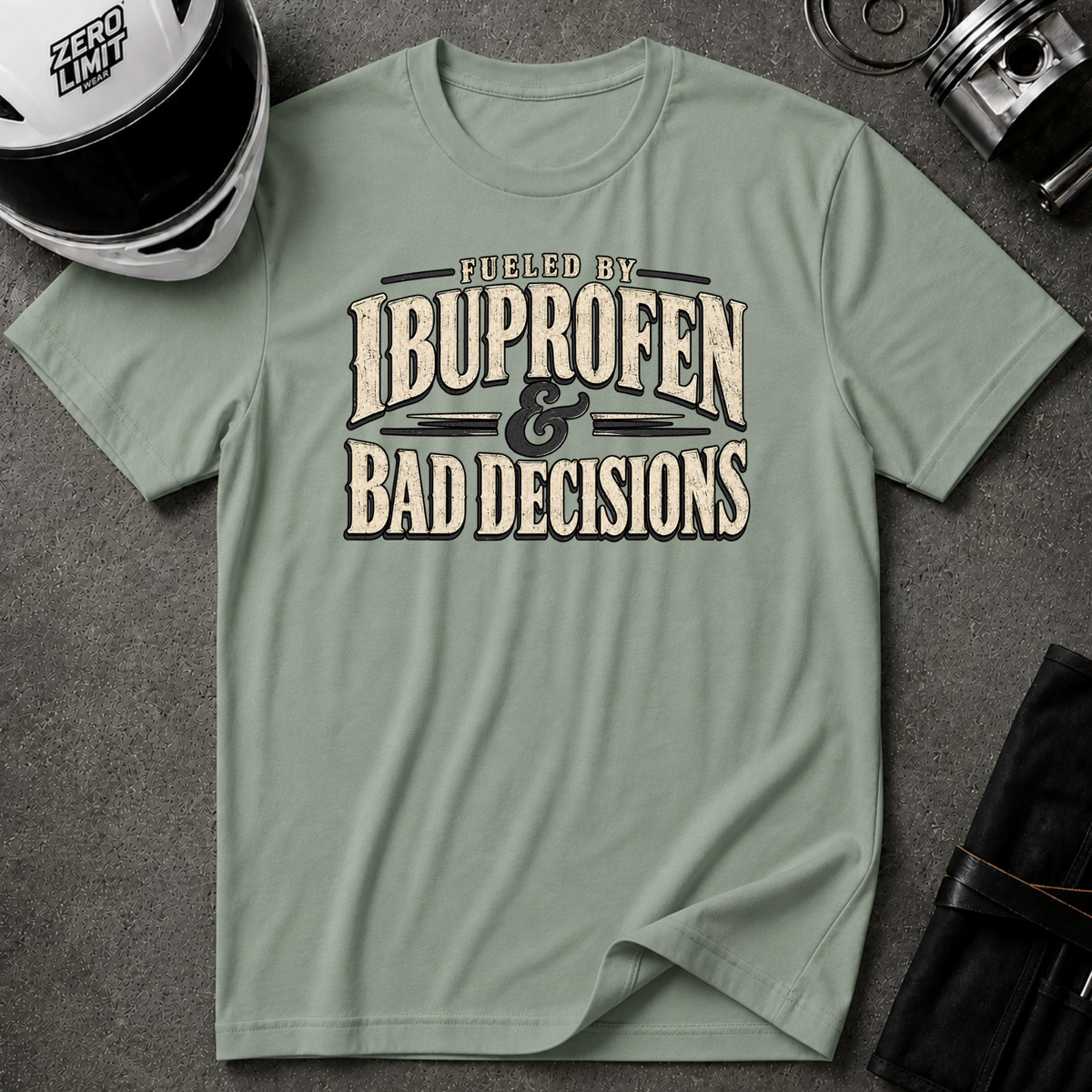IBUPROFEN & BAD DECISIONS T-SHIRT