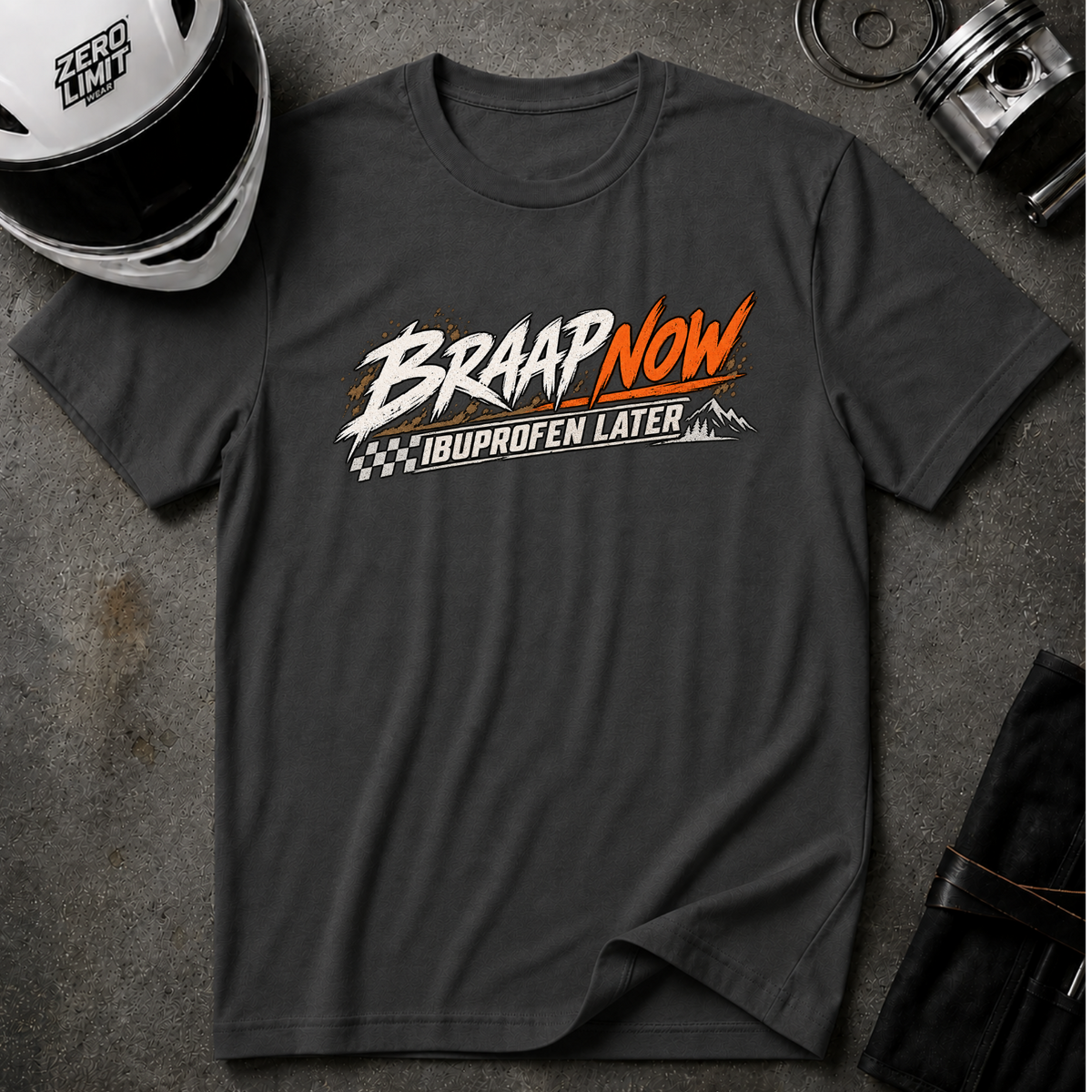 BRAAP NOW, IBUPROFEN LATER T-SHIRT