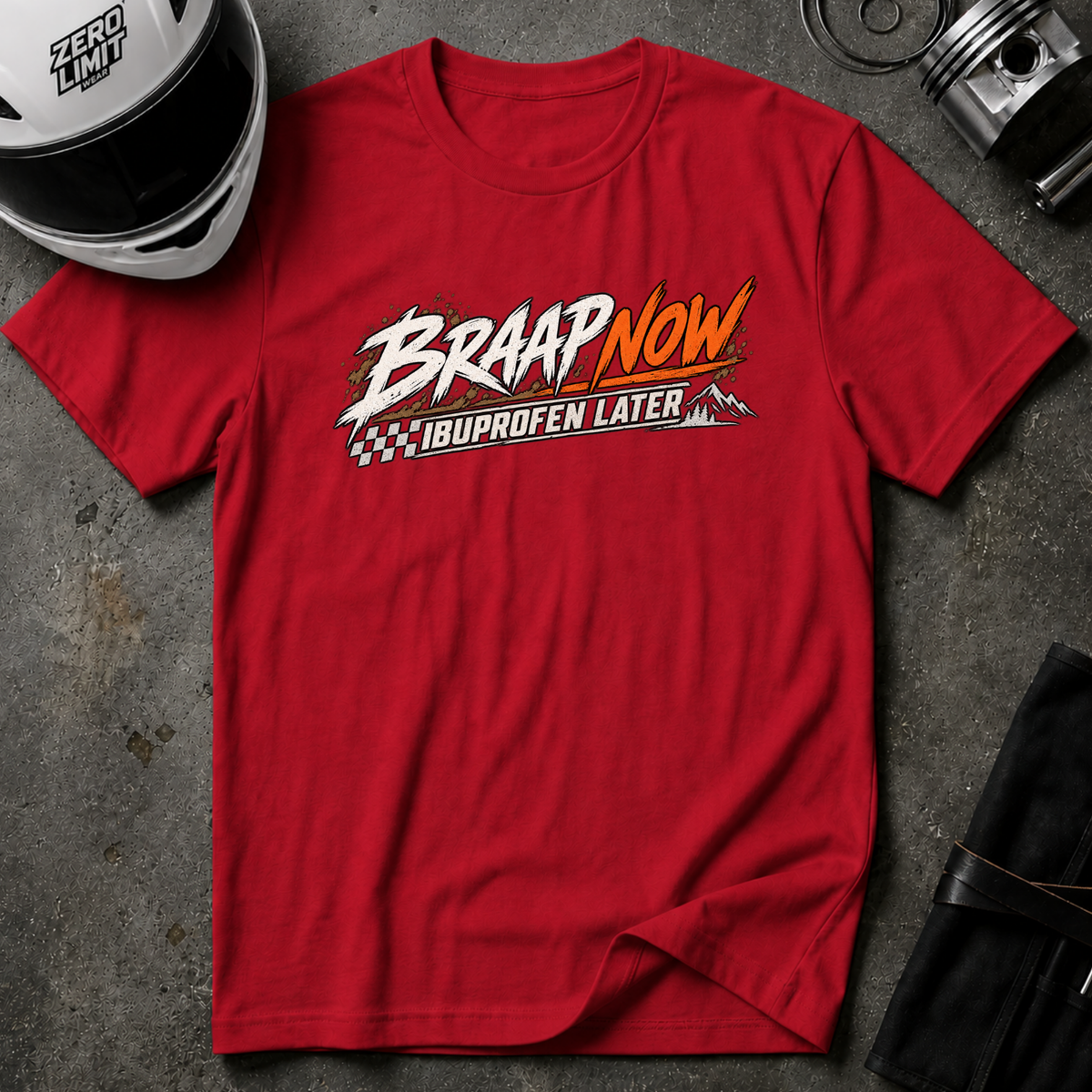 BRAAP NOW, IBUPROFEN LATER T-SHIRT