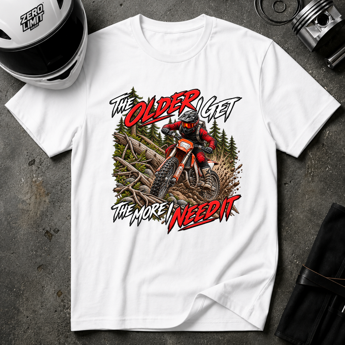 THE MORE I NEED IT T-SHIRT
