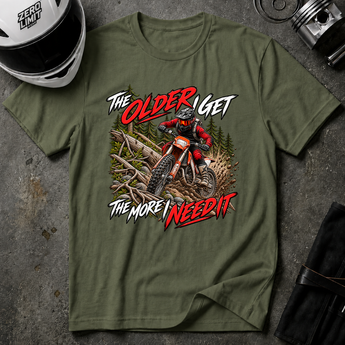 THE MORE I NEED IT T-SHIRT