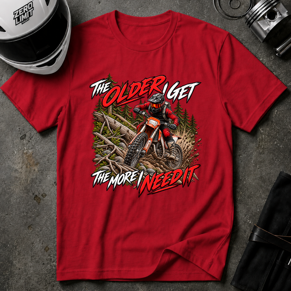 THE MORE I NEED IT T-SHIRT