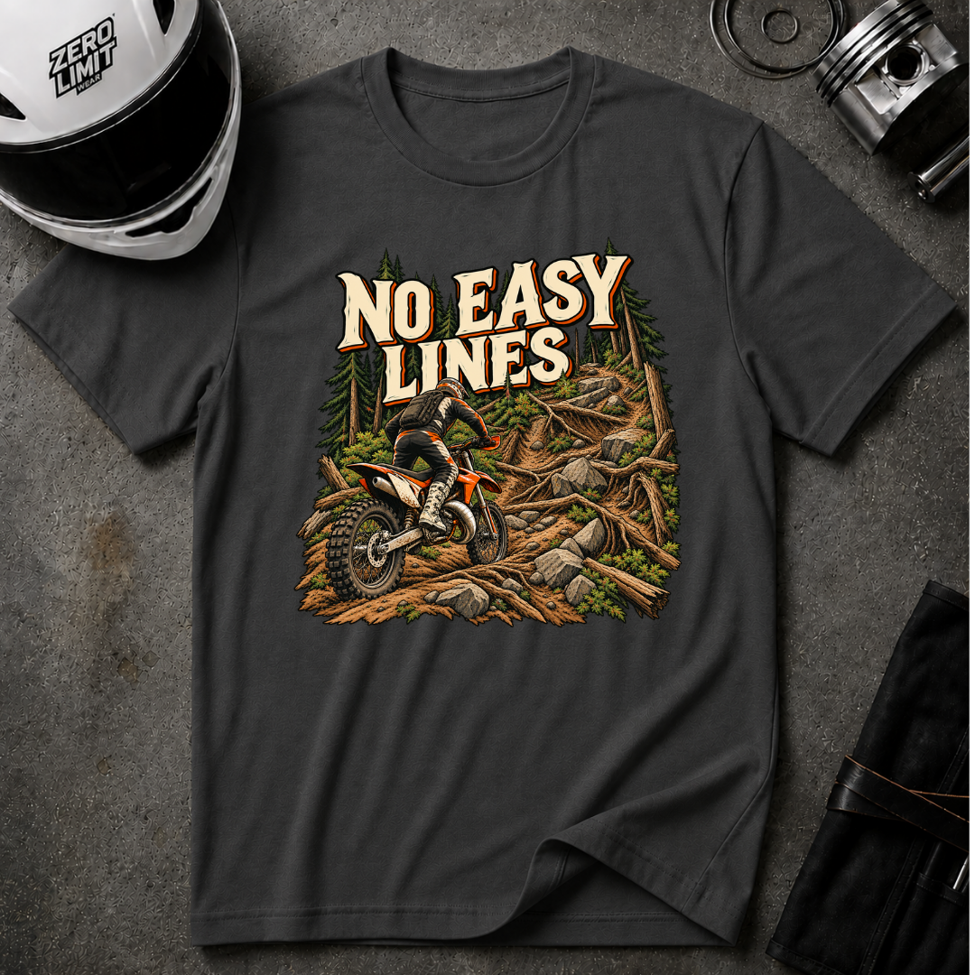 NO EASY LINES T-SHIRT