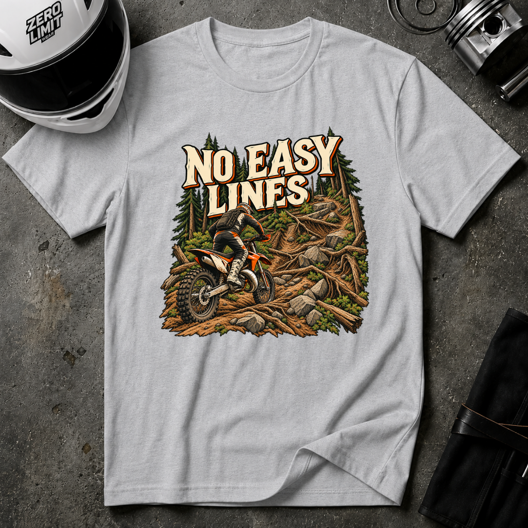 NO EASY LINES T-SHIRT