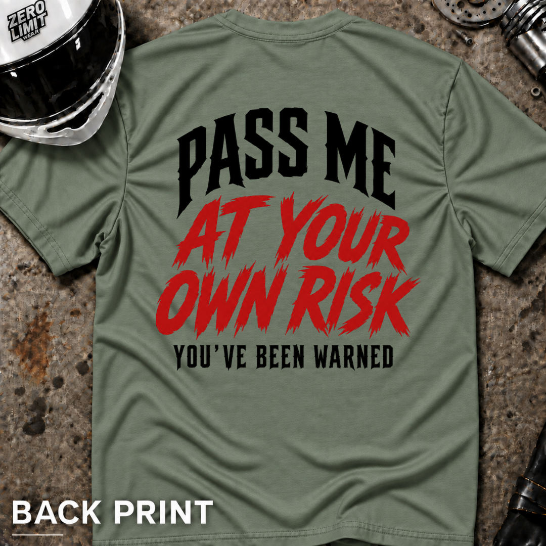 PASS ME AT YOUR OWN RISK T-SHIRT