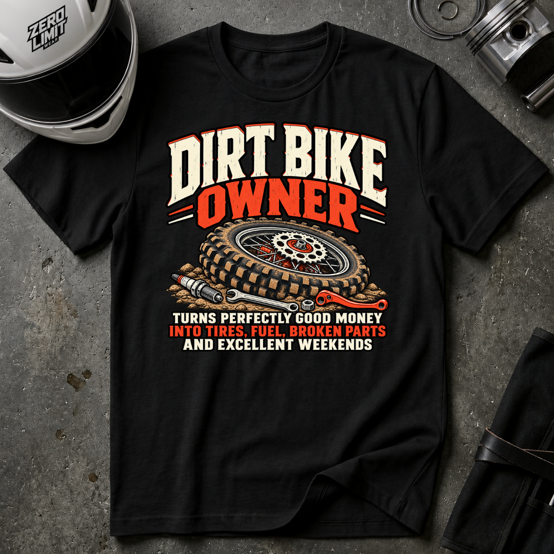 DIRT BIKE OWNER T-SHIRT