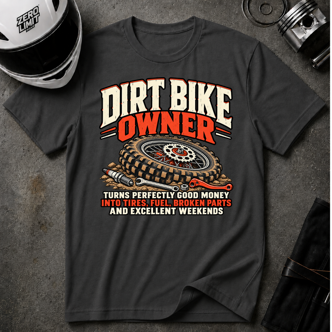 DIRT BIKE OWNER T-SHIRT