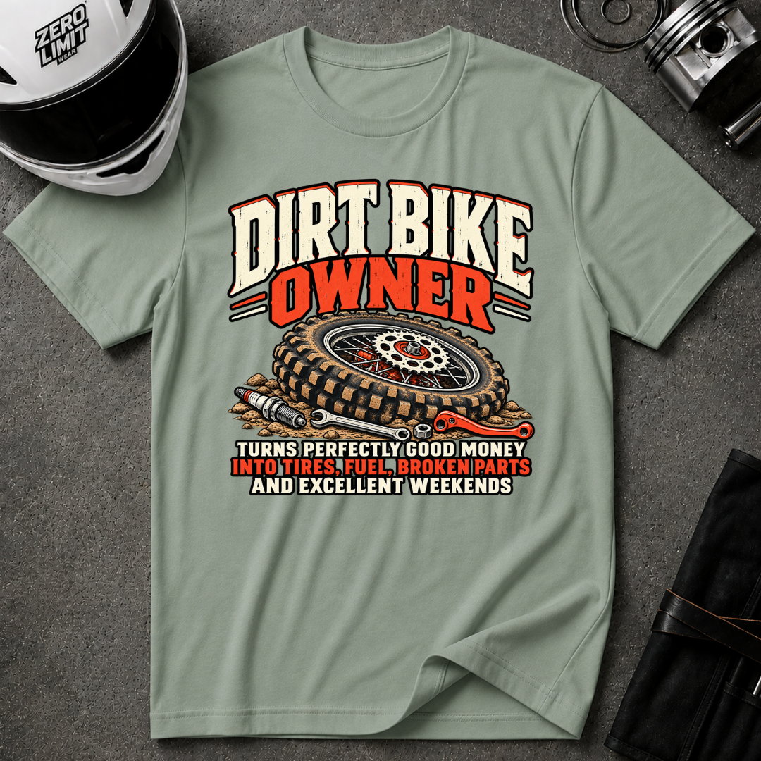 DIRT BIKE OWNER T-SHIRT