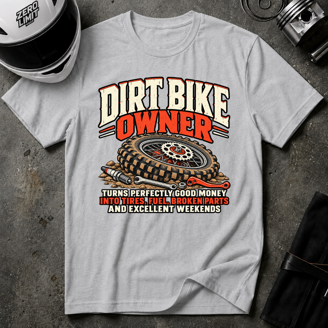 DIRT BIKE OWNER T-SHIRT