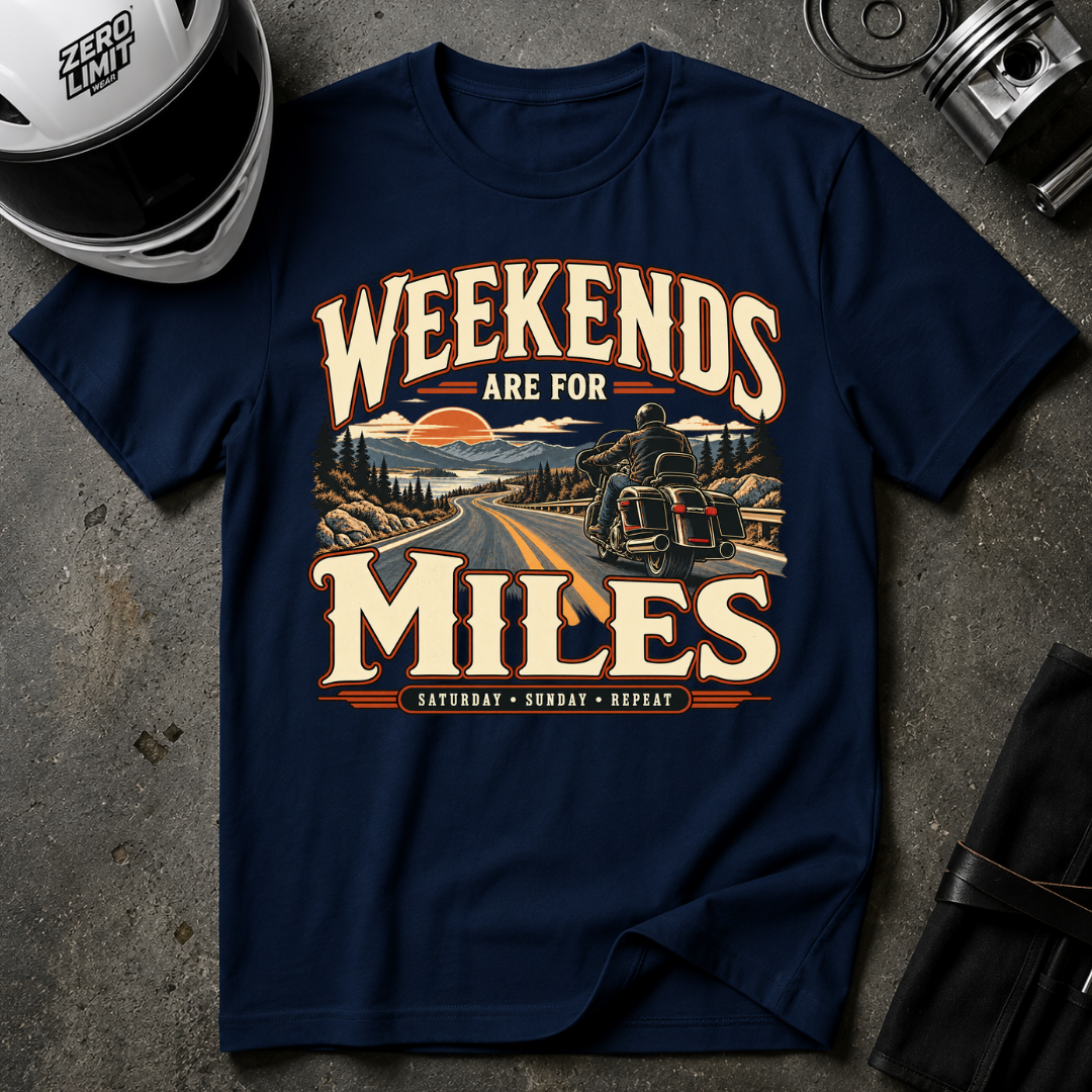 WEEKEND ARE FOR MILES T-SHIRT