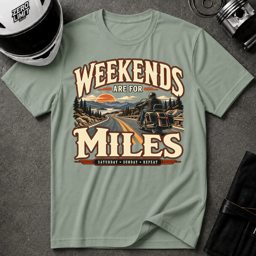 WEEKEND ARE FOR MILES T-SHIRT