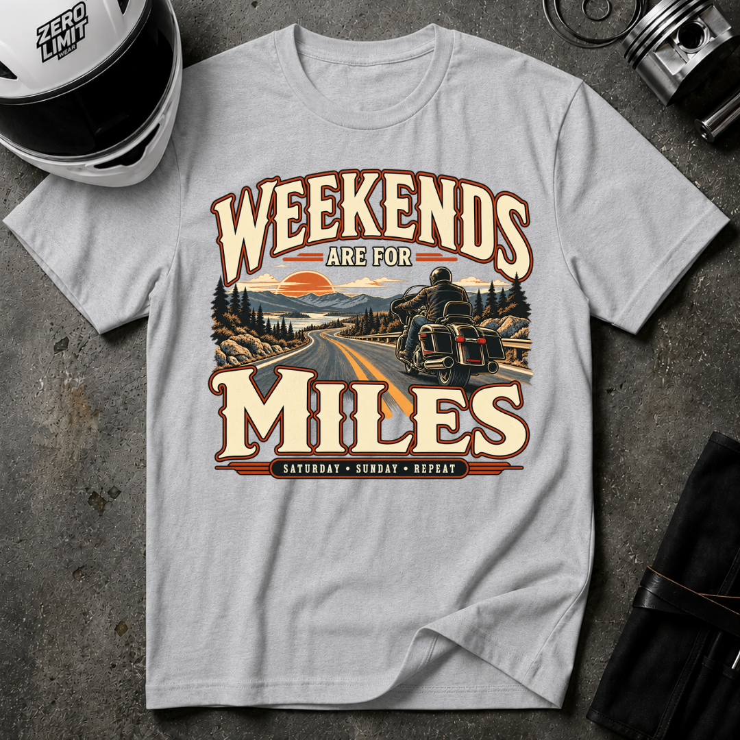 WEEKEND ARE FOR MILES T-SHIRT