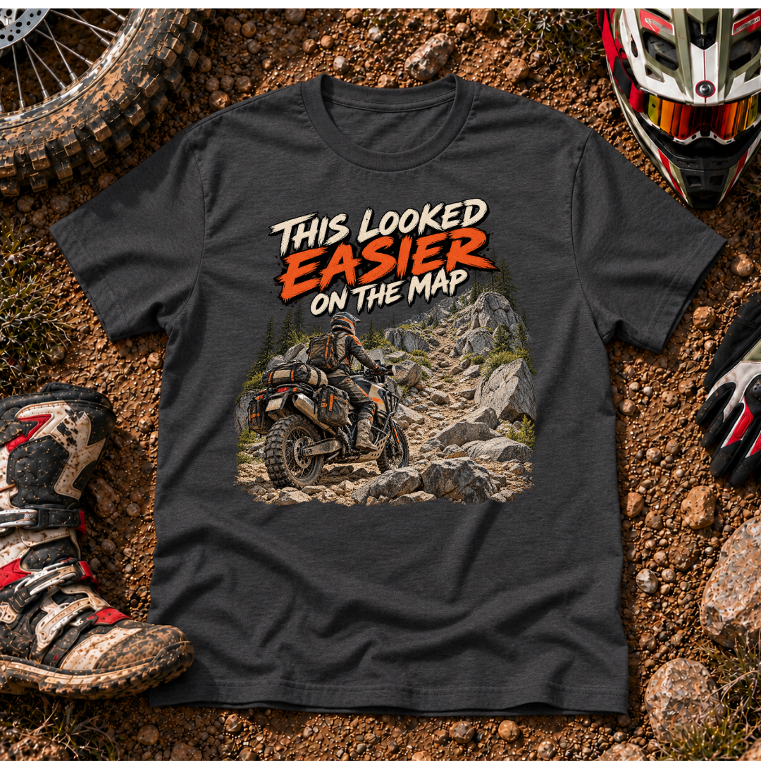 LOOKED EASIER ON THE MAP T-SHIRT