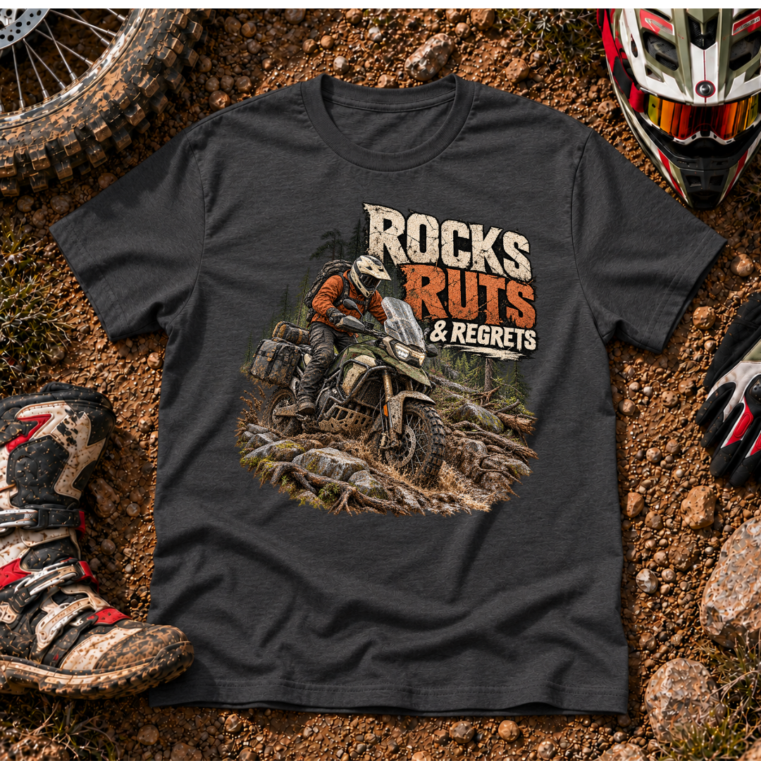 ROCKS, RUTS, REGRETS T-SHIRT