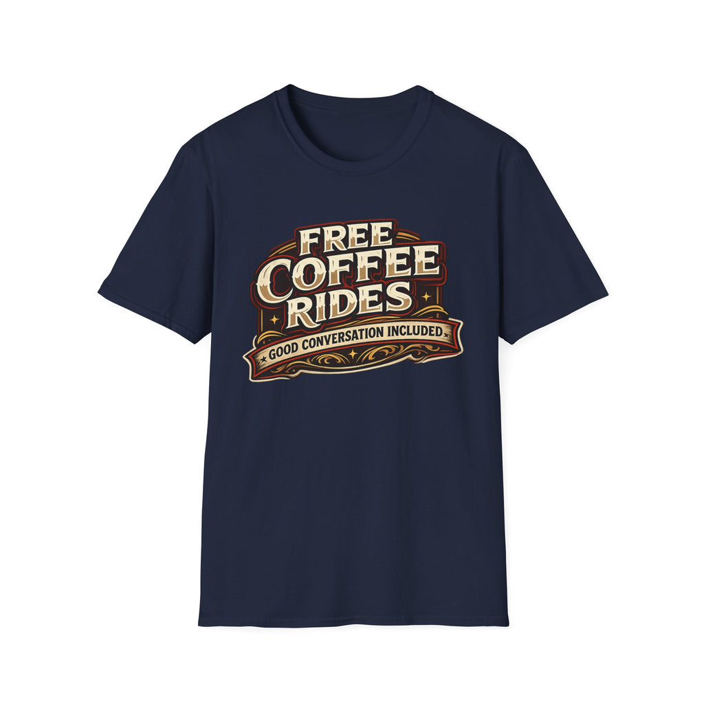 FREE COFFEE RIDES T-Shirt