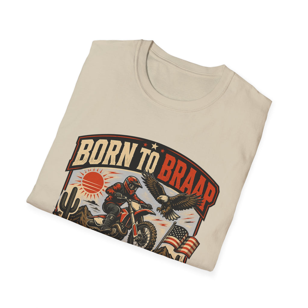 Born to Braap Moto Freedom T-Shirt