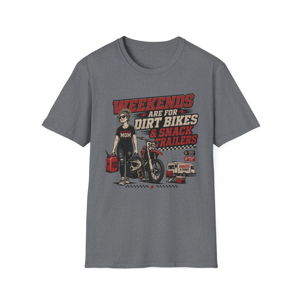 Weekends Are For Dirt Bikes & Snack Trailers T-Shirt