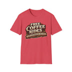 FREE COFFEE RIDES T-Shirt