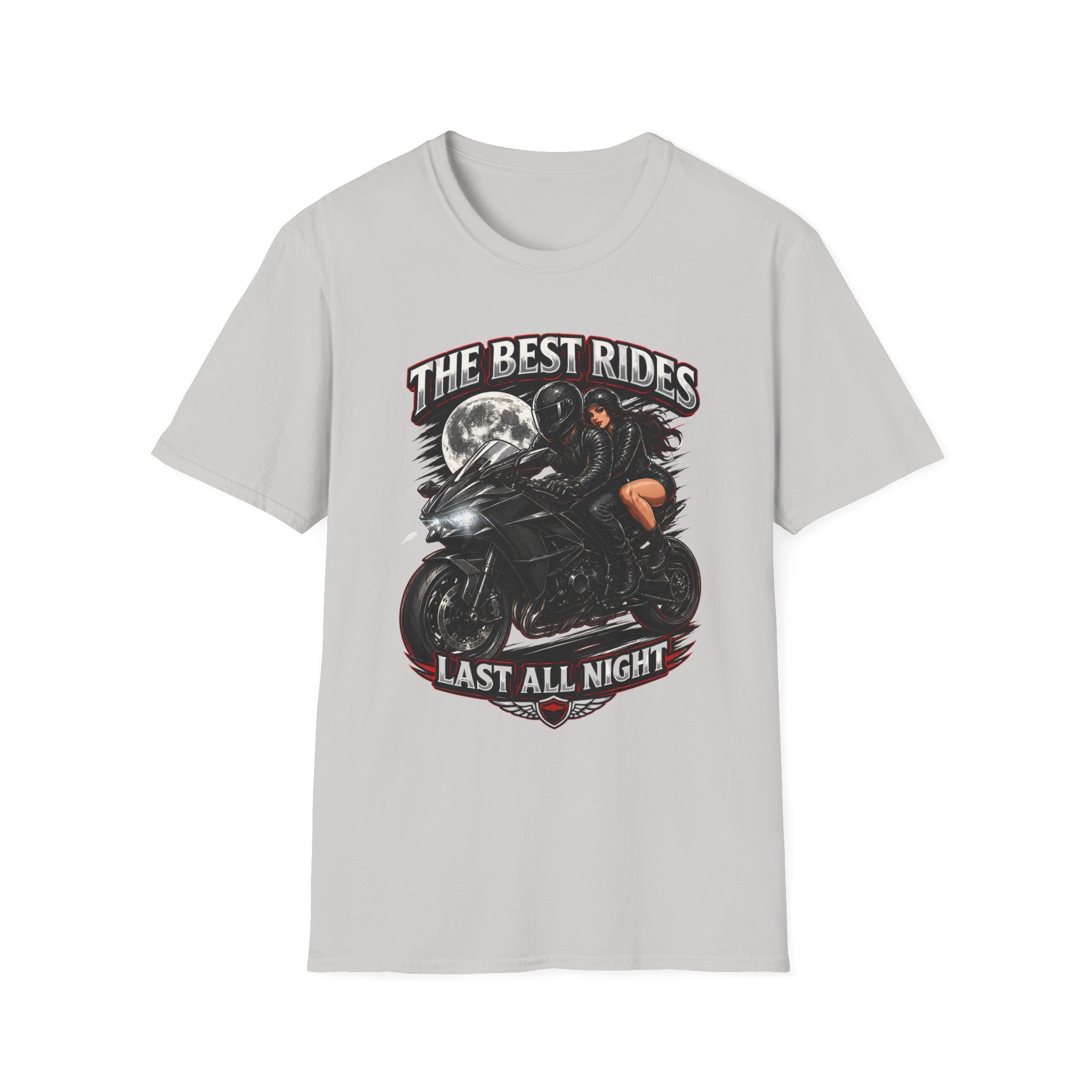 THE BEST RIDES LAST ALL NIGHT T-Shirt