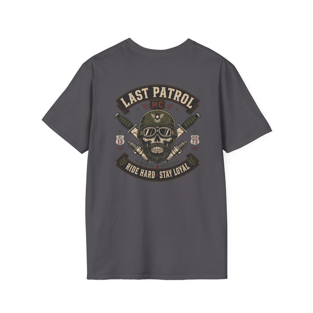 Last Patrol Ride Hard Stay Loyal T-Shirt