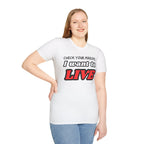 CHECK YOUR MIRRIORS, I WANT TO LIVE T-SHIRT