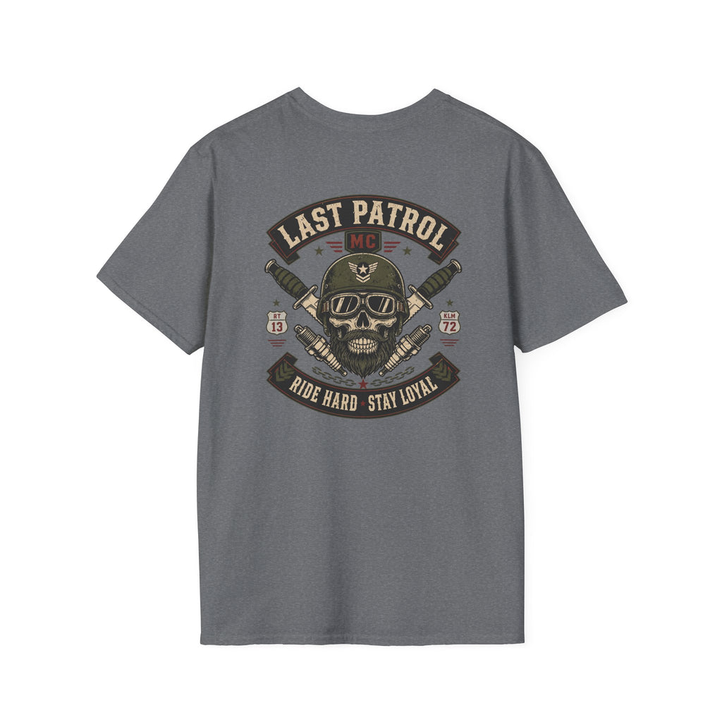 Last Patrol Ride Hard Stay Loyal T-Shirt