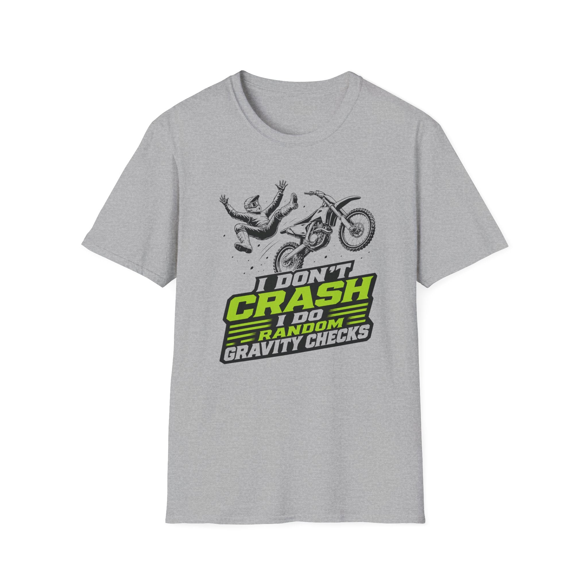 I Don't Crash I Do Random Gravity Checks T-Shirt