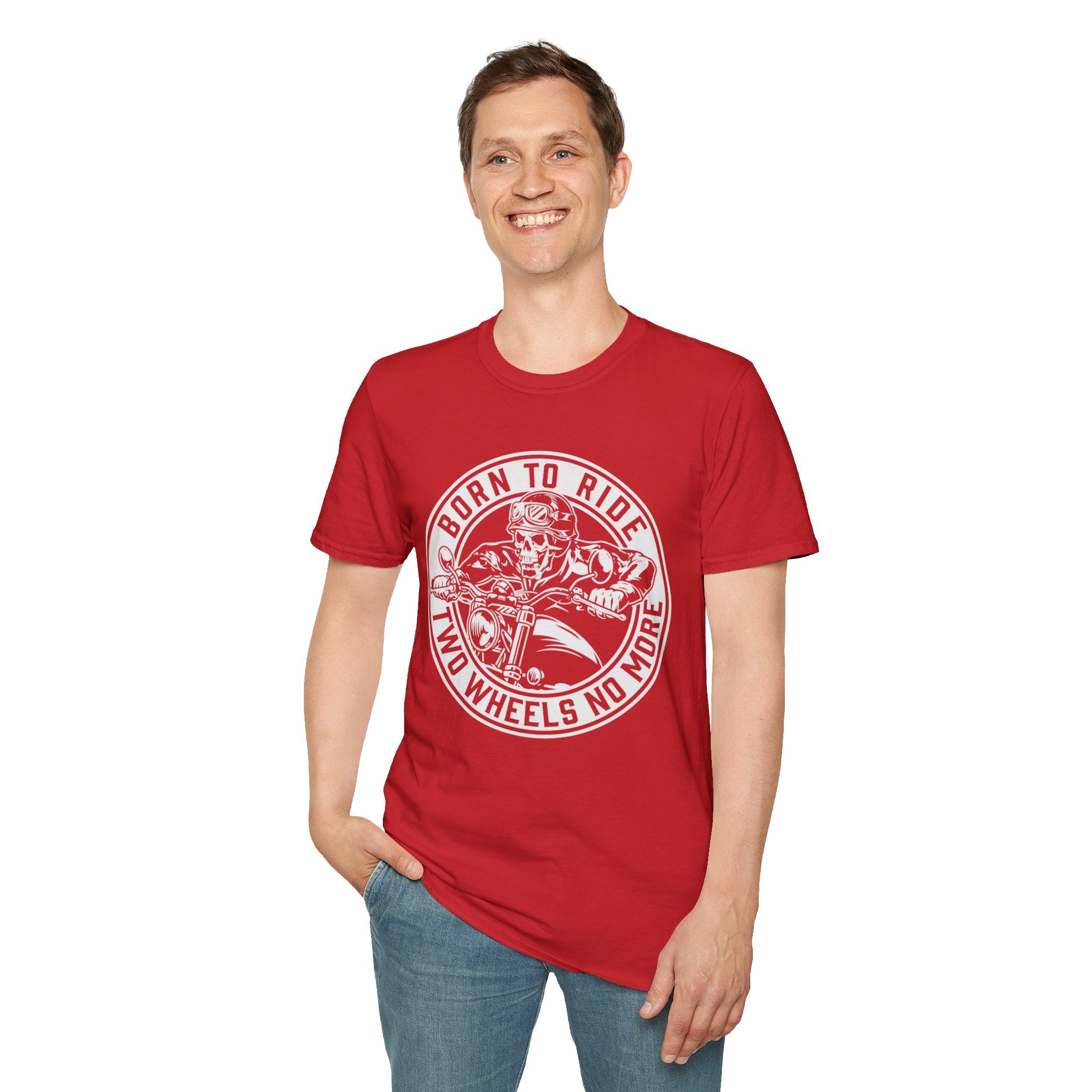 BORN TO RIDE TWO WHEELS, NO MORE T-Shirt