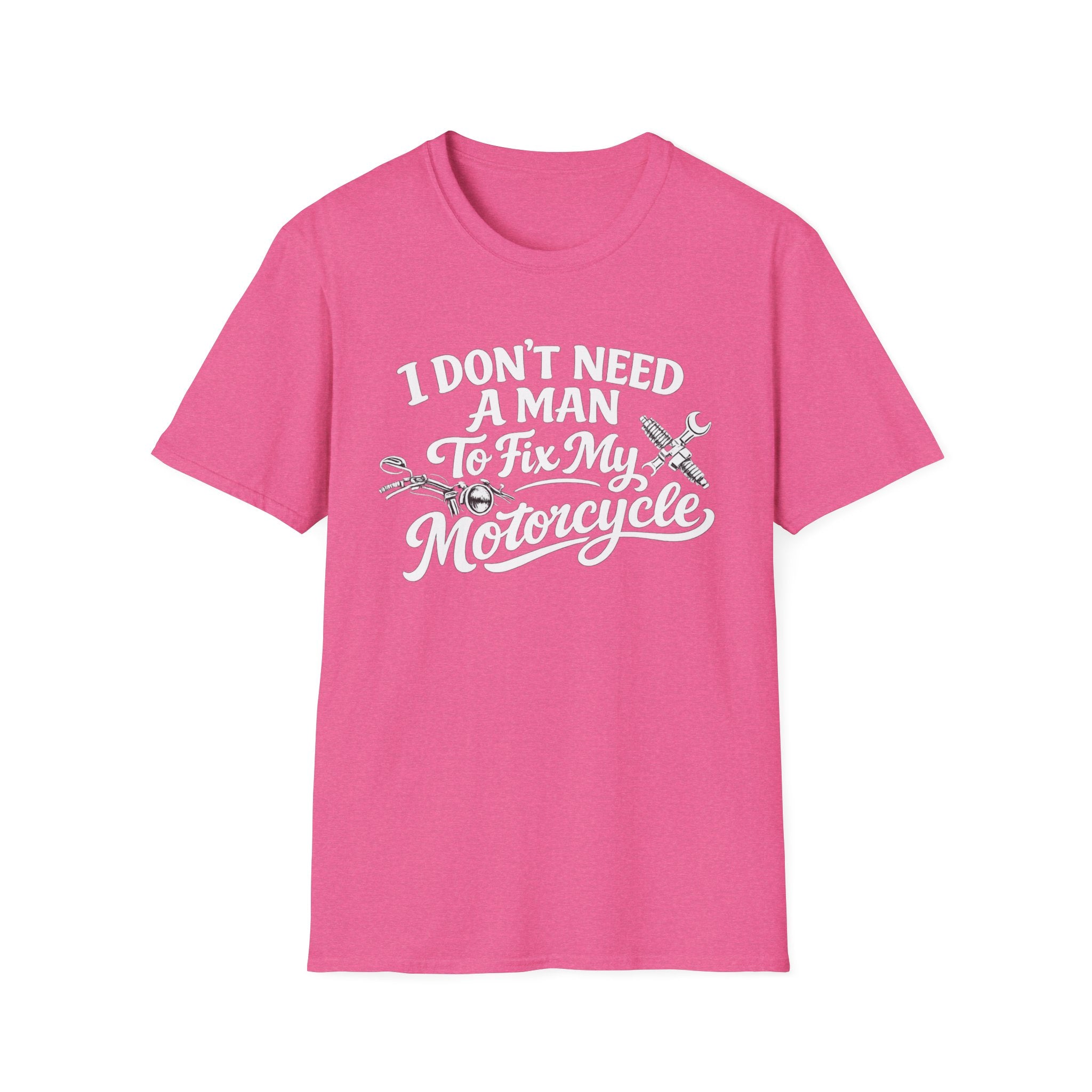 I Don't Need A Man To Fix My Motorcycle T-Shirt