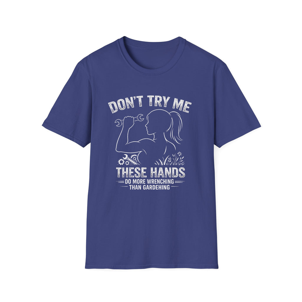 Don't Try me T-Shirt