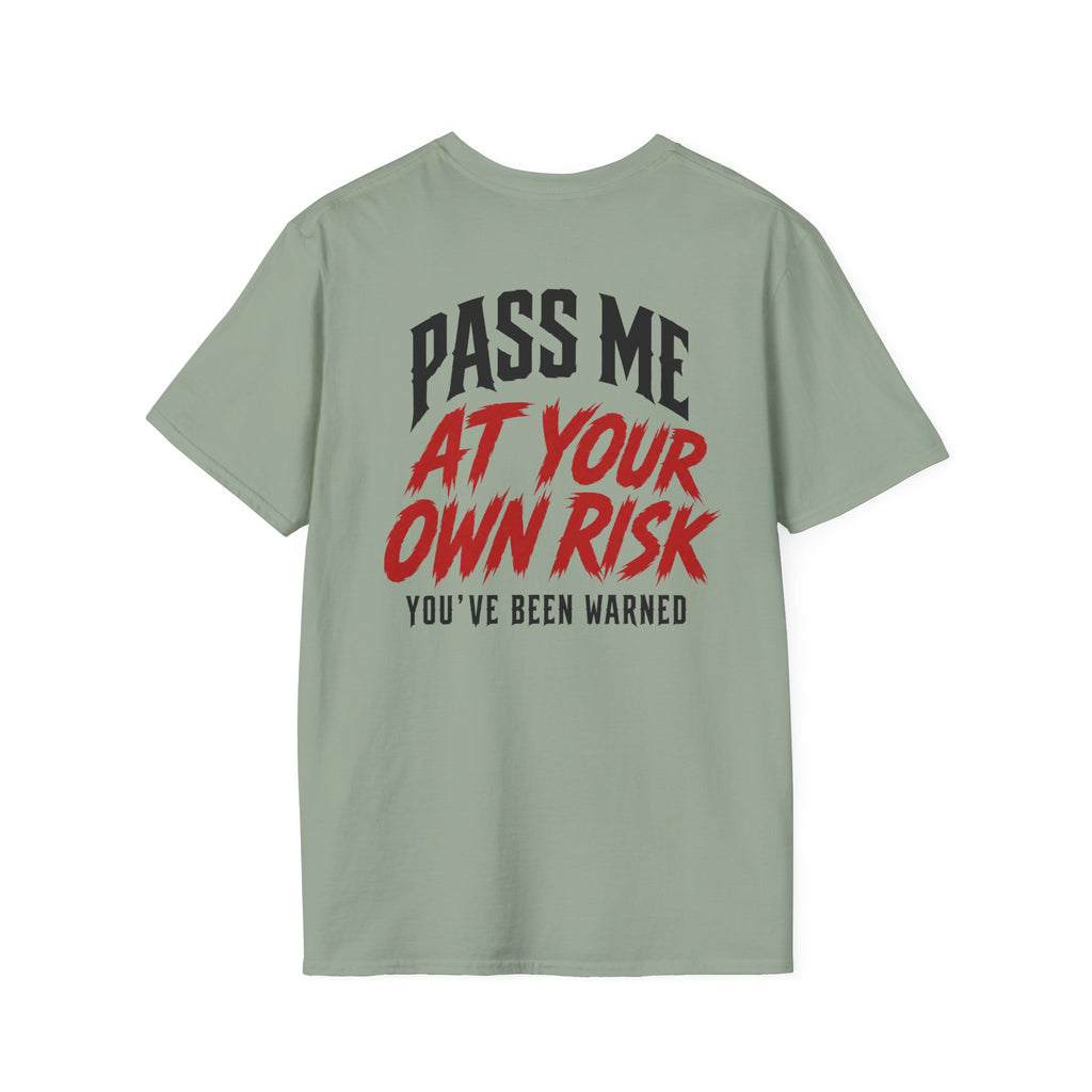 PASS ME AT YOUR OWN RISK- SHOW ME YOUR BIKE T-Shirt