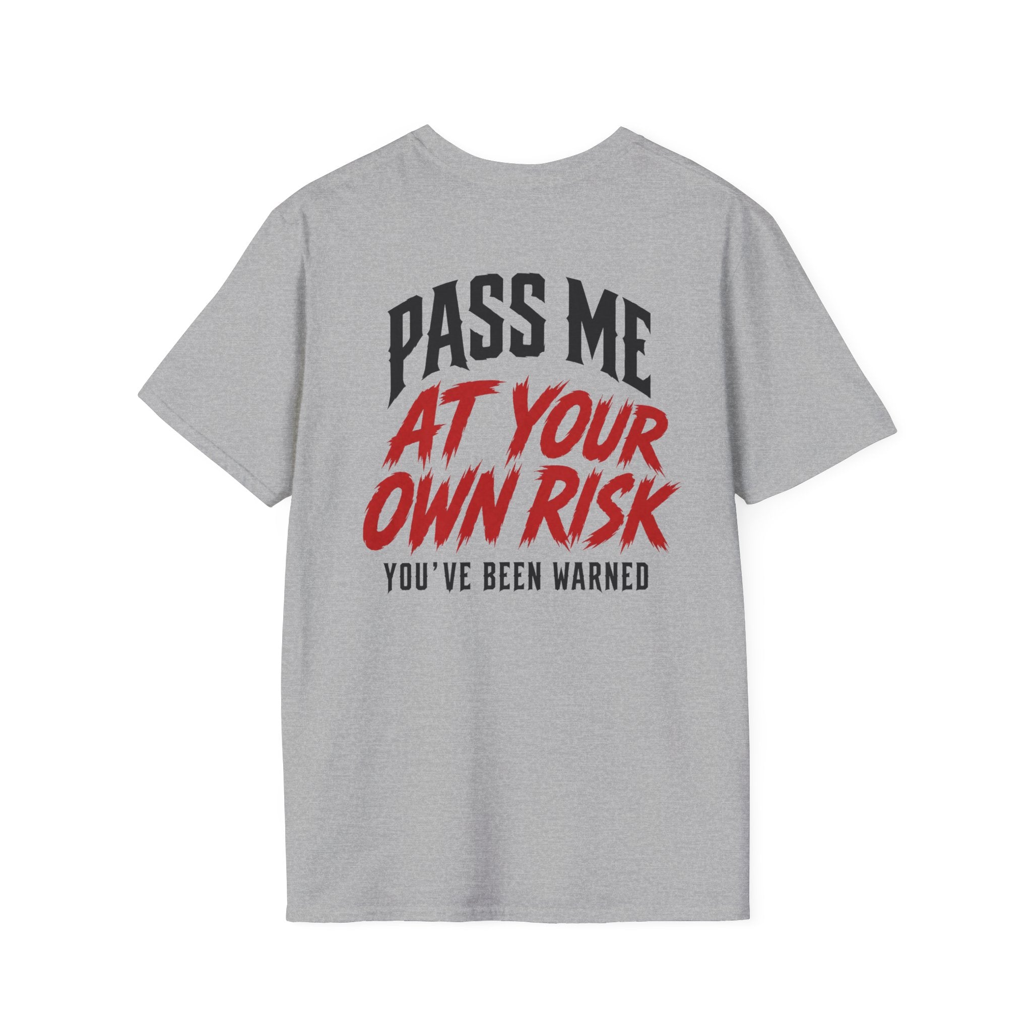 PASS ME AT YOUR OWN RISK- SHOW ME YOUR BIKE T-Shirt