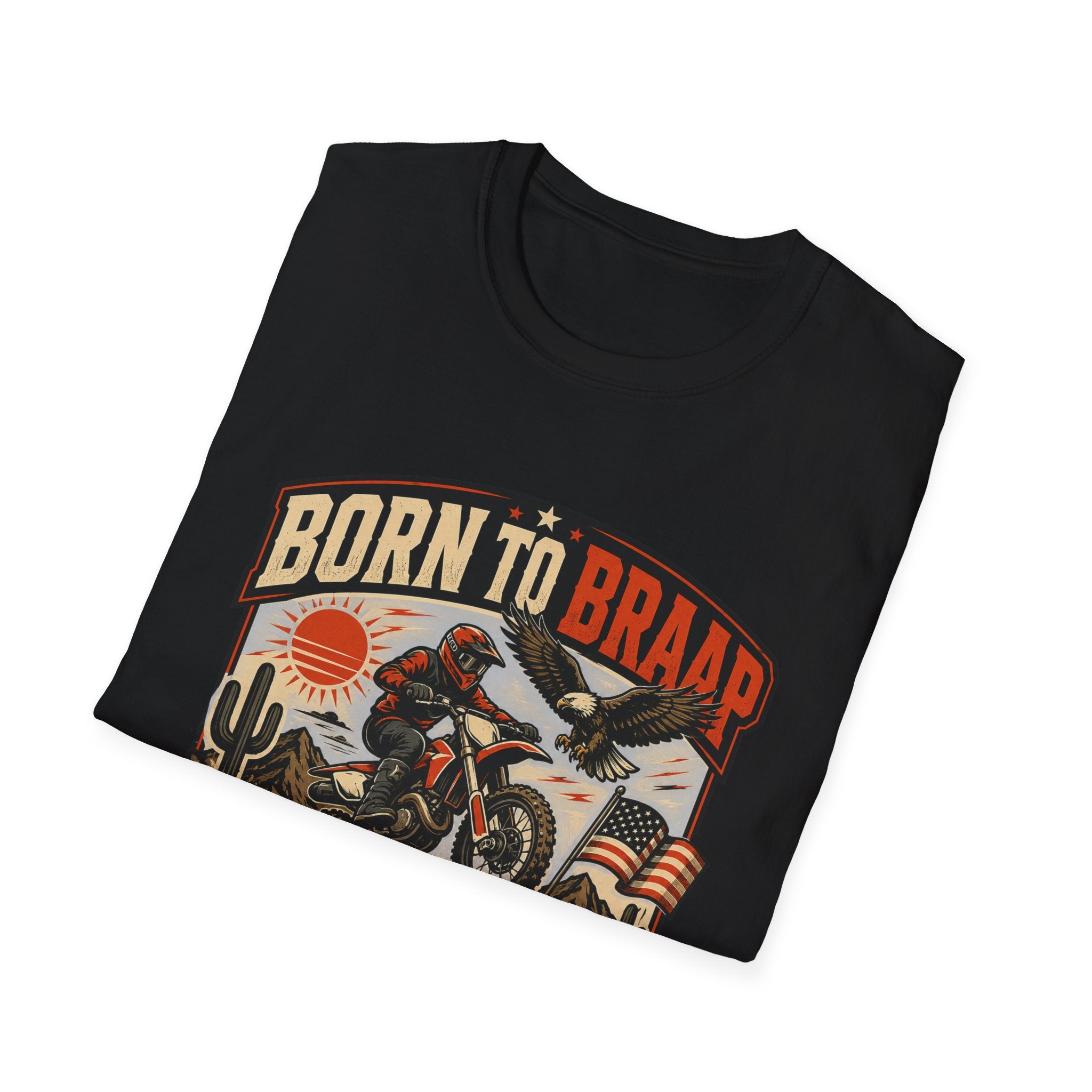 Born to Braap Moto Freedom T-Shirt