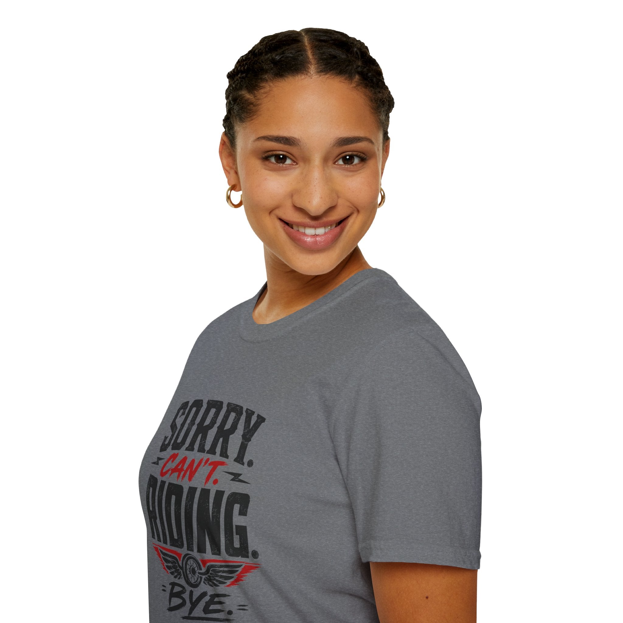 Sorry. Can't. Riding. Bye. T-Shirt