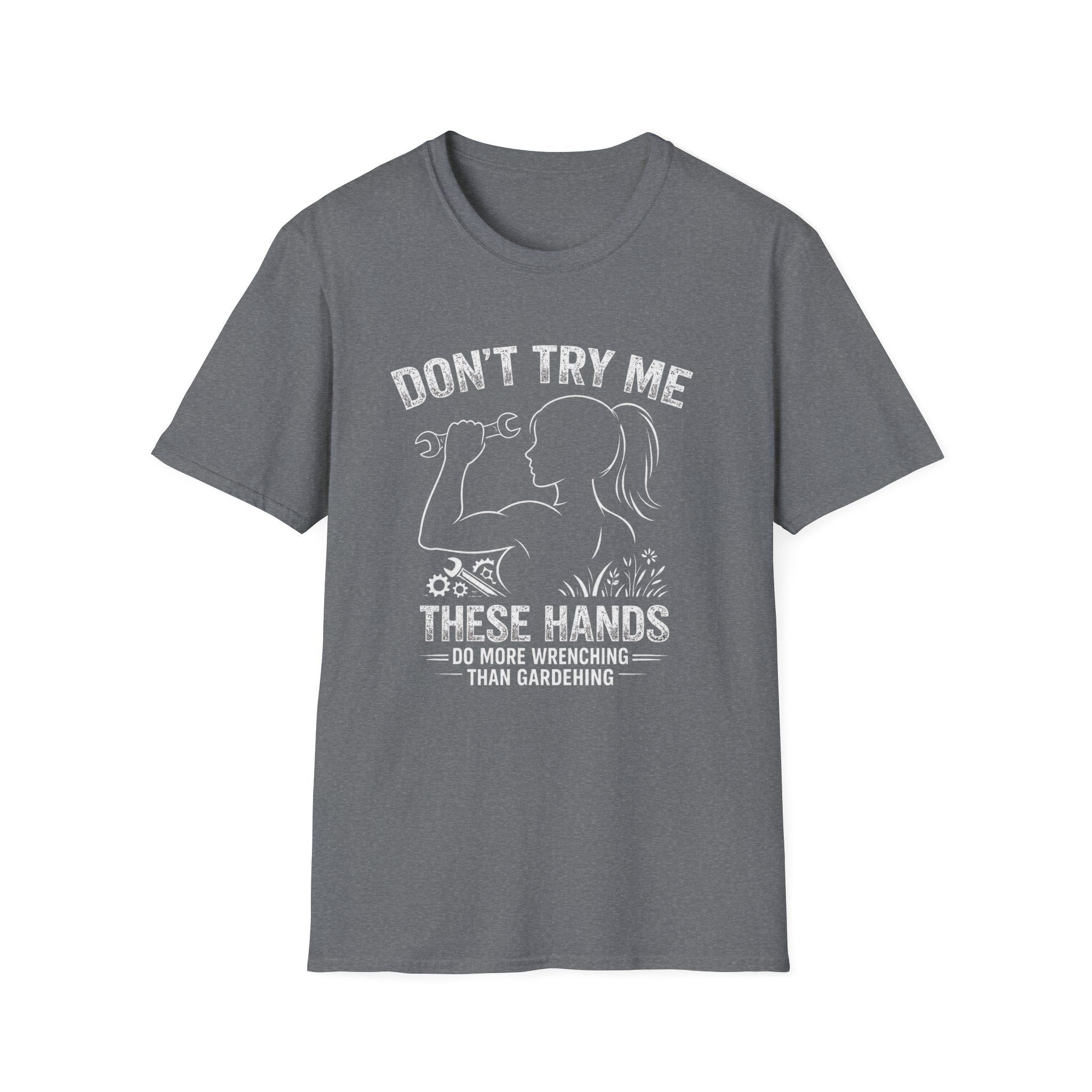 Don't Try me T-Shirt