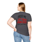 PASS ME AT YOUR OWN RISK- SHOW ME YOUR BIKE T-Shirt