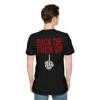 Back the F**k Up T-Shirt