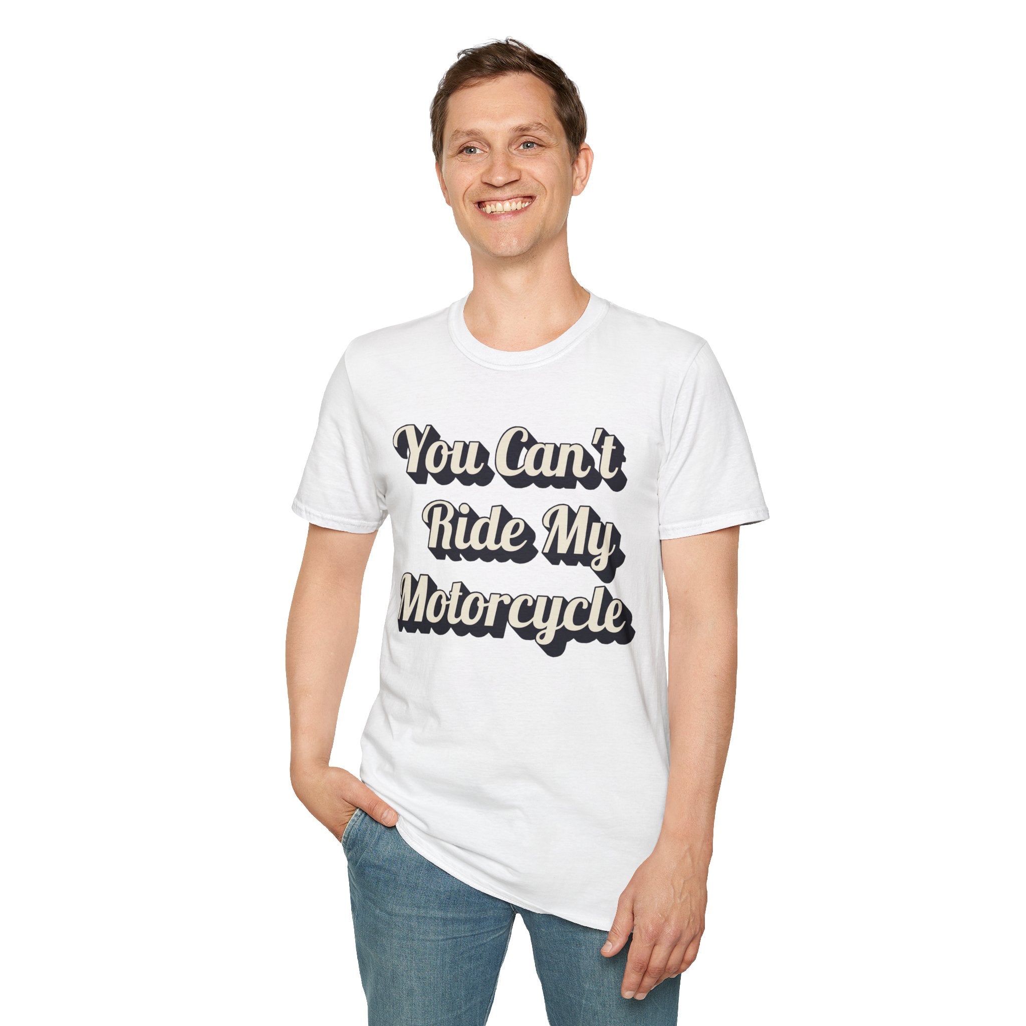 You Can't Ride My MotorcycleT-Shirt