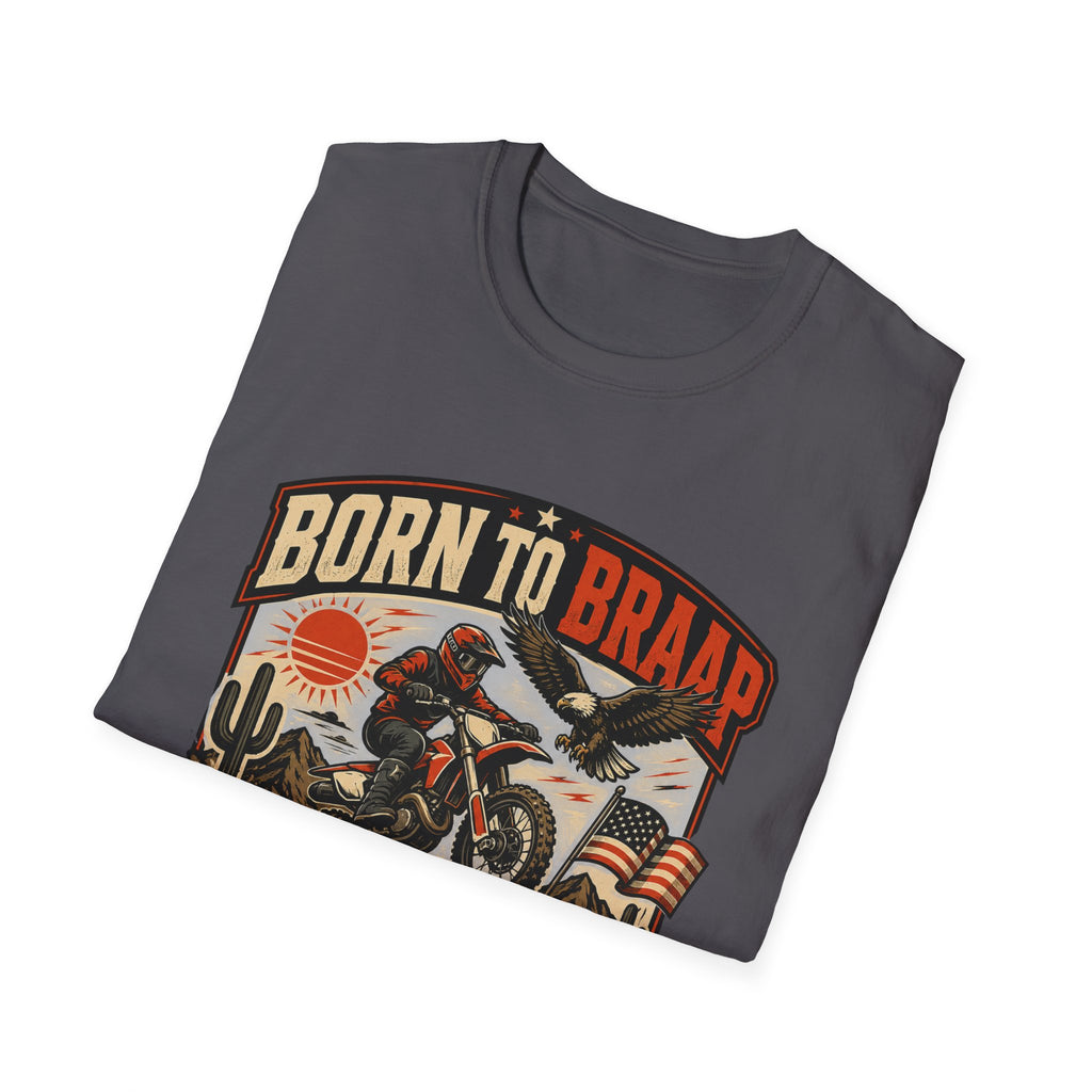 Born to Braap Moto Freedom T-Shirt