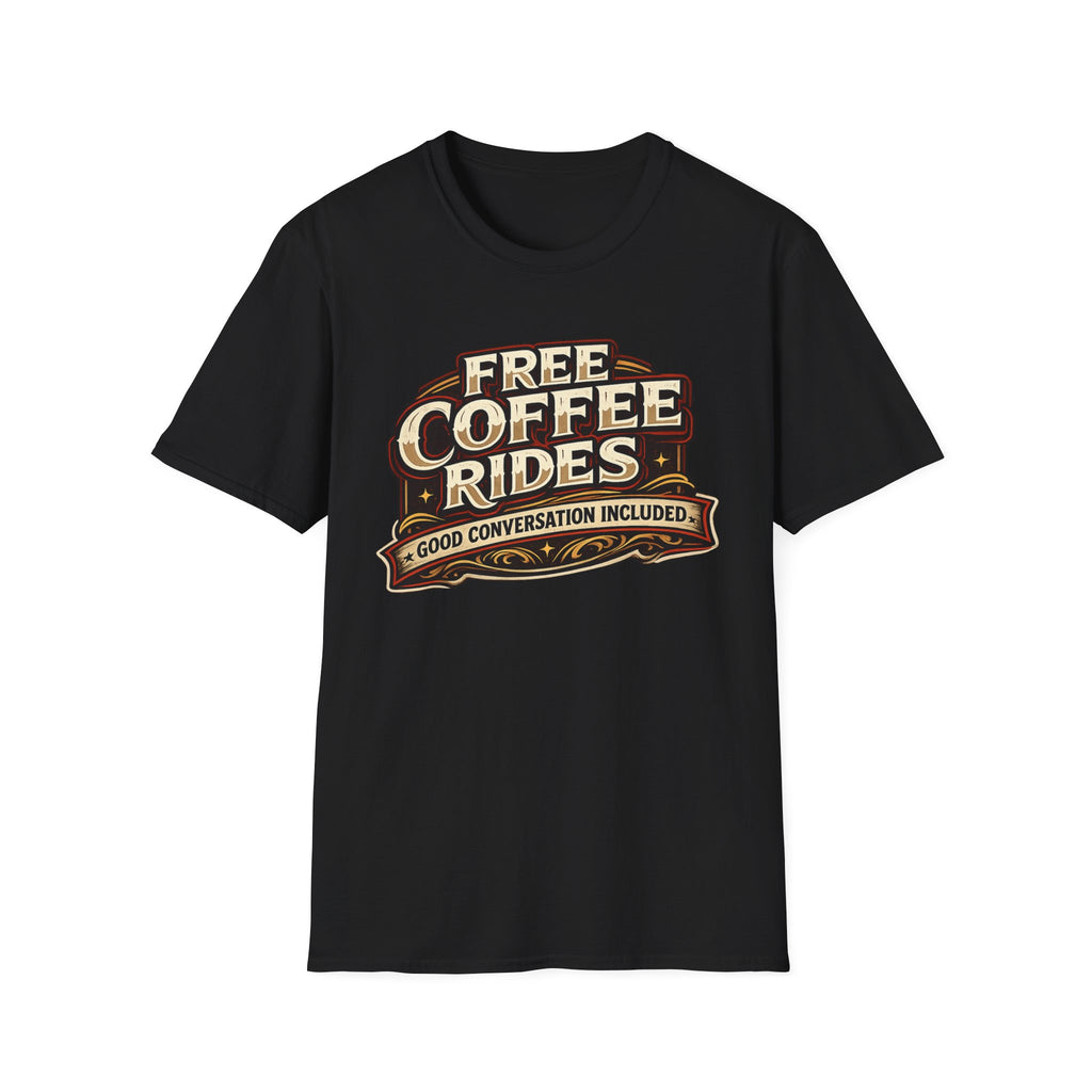 FREE COFFEE RIDES T-Shirt